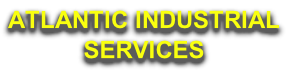 ATLANTIC INDUSTRIAL SERVICES