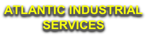 ATLANTIC INDUSTRIAL SERVICES